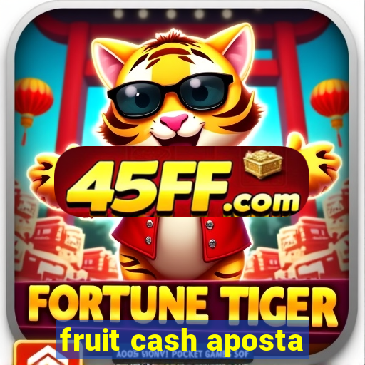 fruit cash aposta